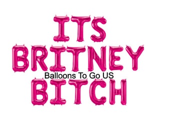 ITS BRITNEY BITCH  Party Garland Party Sign, Britney Spears, Bach Party, Country,