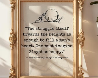 Albert Camus The Myth of Sisyphus, Art Poster Print Quote, Book lovers gifts, instant download, One Must Imagine Sisyphus Happy Quote