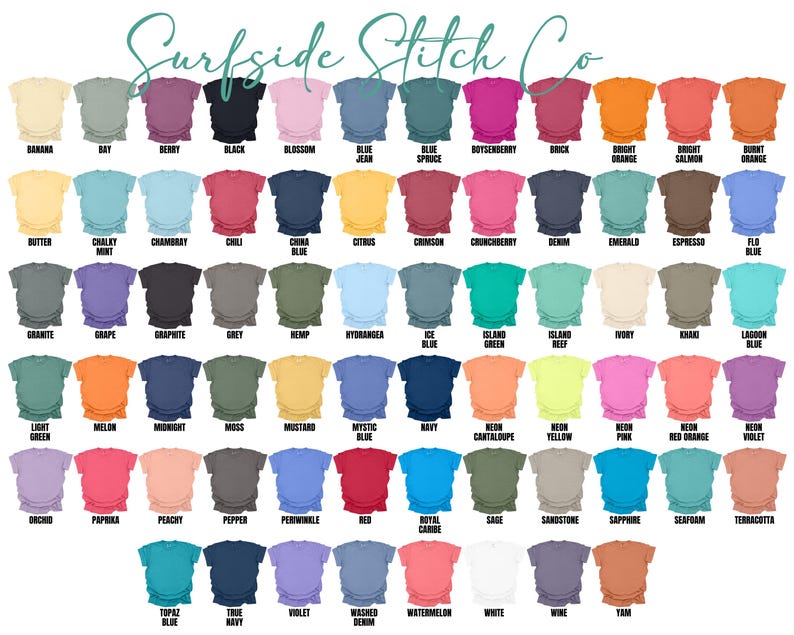 May include: A color chart of t-shirts from Surfside Stitch Co. The shirts are displayed in rows and columns, showcasing a variety of colors such as black, blue, pink, orange, and green. Each shirt has a color name label, including "Banana," "Berry," and "Black."