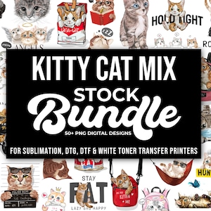 PNG Kitty Cat Stock Design Bundle, For Sublimation, DTG, DTF, Transfer Printing, Digital Downloads