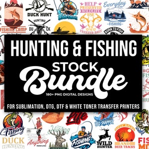 PNG Fishing & Hunting Design Bundle, For Sublimation, DTG, DTF, Transfer Printing, Digital Downloads