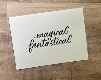 Magical Fantastical card, WiniBee Designs Encouragement Card, Modern Calligraphy Card, Celebration Card, Encouragement Greeting Cards