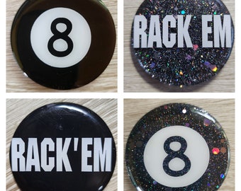 8 Ball Pool / Billiards Pocket Marker, 2 inch,  Rack 'Em, Glitter or Solid Black. League Eight Ball, See other listings for more sayings
