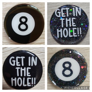 8 Ball Pool / Billiards Pocket Marker, 2 inch, Get in the Hole, Solid Black or Glitter See other listings for additional sayings