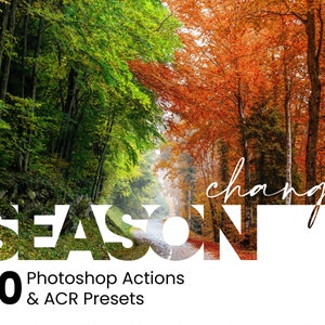 10 Season Change Photoshop Actions And ACR Presets, Summer To Autumn Ps action, Lifestyle Best Photography Filter Editing, For Travel Theme