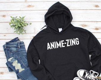 Anime-zing Unisex Anime Hoodie Sweatshirt, Manga Hoodie, Anime Sweater, Japanese Hoodie, Anime Clothing, Funny Anime Gift, Gift Anime Lover