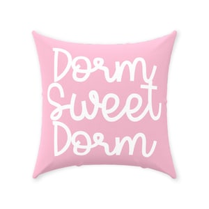 Throw Pillow | Dorm Sweet Dorm - Pink | Dorm Decor for College Girls | Room Decor | Dorm Room | College Gifts for Her | College Decor