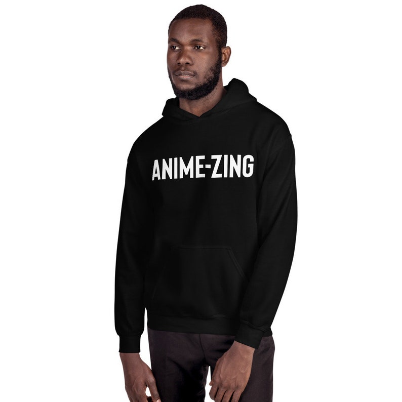 May include: Black hooded sweatshirt with the text "ANIME-ZING" in white lettering.