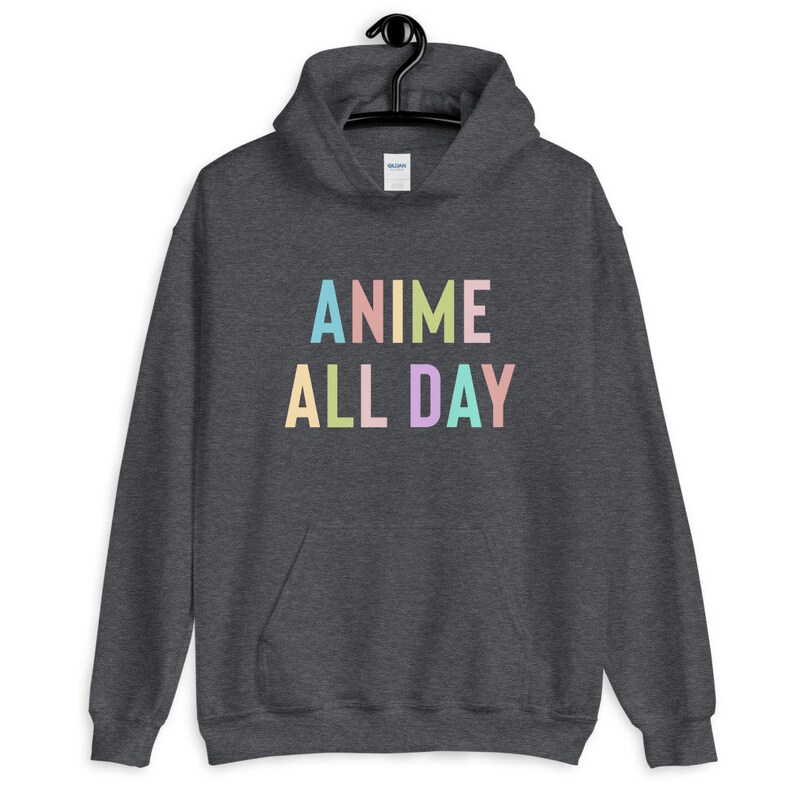 May include: A dark gray hoodie with the text "ANIME ALL DAY" in rainbow colors.