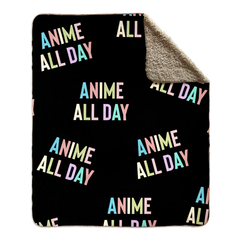 Anime All Day Fleece Sherpa Blanket Anime Blanket Anime Etsy