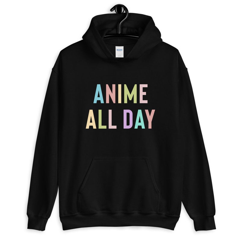 May include: Black hoodie with the text "ANIME ALL DAY" in rainbow colors.