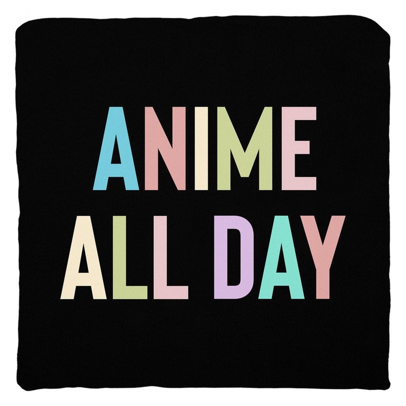 Throw Pillow Or Cover Only 18x18 Anime All Day Anime Home Decor Funny Anime Manga Gift For Anime Lover Anime Accent Pillow Cover ONLY