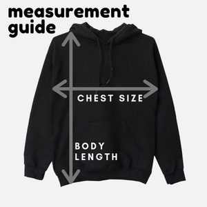 May include: Diagram showing how to measure the chest size and body length of a hoodie. The chest size is measured across the widest part of the hoodie, while the body length is measured from the top of the hood to the bottom hem.