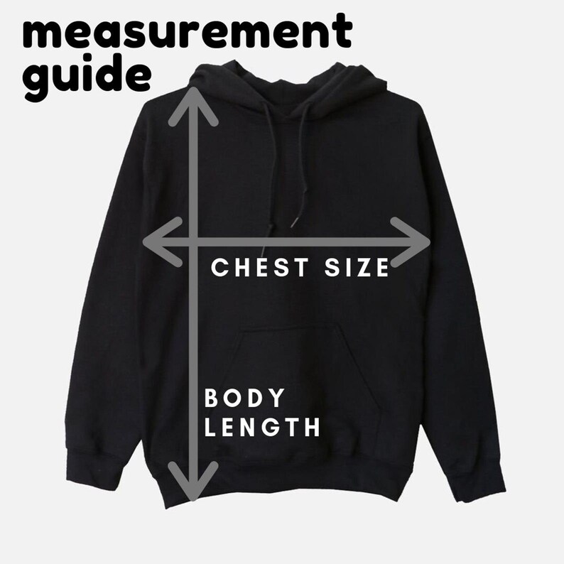 May include: Diagram showing how to measure the chest size and body length of a hoodie. The chest size is measured across the widest part of the hoodie, while the body length is measured from the top of the hood to the bottom hem.