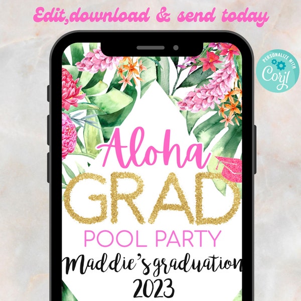 Aloha grad text invitation, graduation pool party e-invite,phone invitation,Editable tropical Invitation,Digital Invitation pool party grad