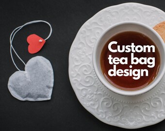 Custom tea bags, logo custom, goodies Design your own tea bag. Custom made just for you Personalised tea bags ADD YOUR TEXT Wedding Gift