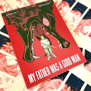 My Father was a Good Man - 40 pg. original wolf comic & riso print