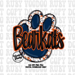 May include: A digital design featuring a paw print with the word "Bearkats" in bold, outlined text. The paw print is navy blue with orange and white accents. The design includes the text "300 DPI PNG FILE DIGITAL DOWNLOAD ONLY".