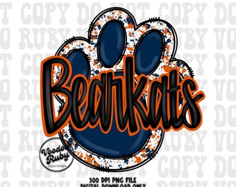 May include: A digital design featuring a paw print with the word "Bearkats" in bold, outlined text. The paw print is navy blue with orange and white accents. The design includes the text "300 DPI PNG FILE DIGITAL DOWNLOAD ONLY".