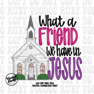 Puede incluir: Una descarga digital de una iglesia blanca con vidrieras y el texto "What a Friend We Have in Jesus" en letras rosa y morado.