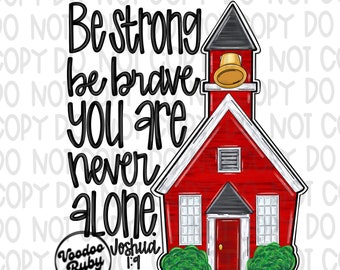 Jesus PNG Design Hand Drawn Digital Download Back To School PNG Be Stong and Courageous PNG Sublimation Christian dtf Printable Joshua 1:9