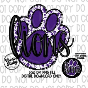 May include: Purple paw print with white splatter design and the word "lions" in black. The paw print is outlined in black. A smaller version of the paw print is in the bottom right corner of the image.