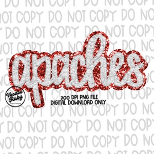 Puede incluir: Texto rojo con purpurina que dice "apaches" con un contorno blanco. El texto está sobre un fondo blanco. Archivo PNG de 300 DPI. Descarga digital únicamente.