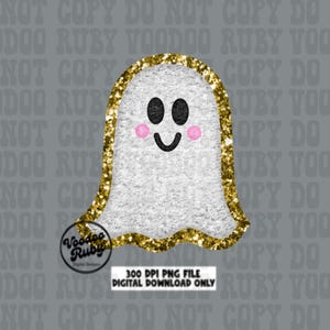 May include: A white ghost with a gold glitter outline and a happy face. The ghost has pink cheeks and black eyes. The image has the text "300 DPI PNG FILE DIGITAL DOWNLOAD ONLY" at the bottom.