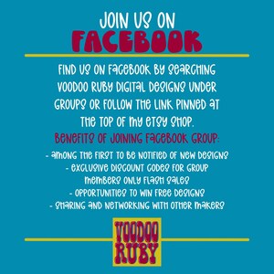 May include: A teal informational graphic with dark red text that reads JOIN US ON FACEBOOK. It provides instructions to search for Voodoo Ruby Digital Designs and lists benefits including new design notifications, discount codes, and networking.