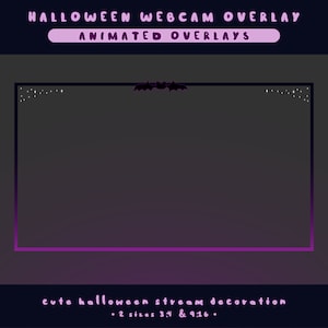 May include: A purple and black animated webcam overlay with bats and stars. The text "HALLOWEEN WEBCAM OVERLAY" and "ANIMATED OVERLAYS" is at the top of the overlay. The text "cute halloween stream decoration" and ". 2 sizes 34 & 9:16." is at the bottom of the overlay.