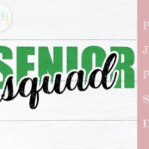 Senior squad svg, Senior 2021 svg, Class of 2021 svg, Graduation svg, Senior svg, Congrats grad svg, Graduation decor