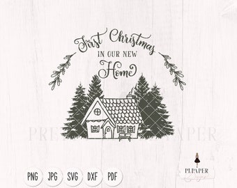 First christmas in our new home svg, First home svg, Porch sign svg, Welcome to our home  svg, Christmas svg, winter svg