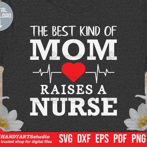 O melhor tipo de mãe cria um arquivo de corte svg de enfermeira, vida de mãe enfermeira svg, presente de dia das mães svg, mãe e enfermeira svg