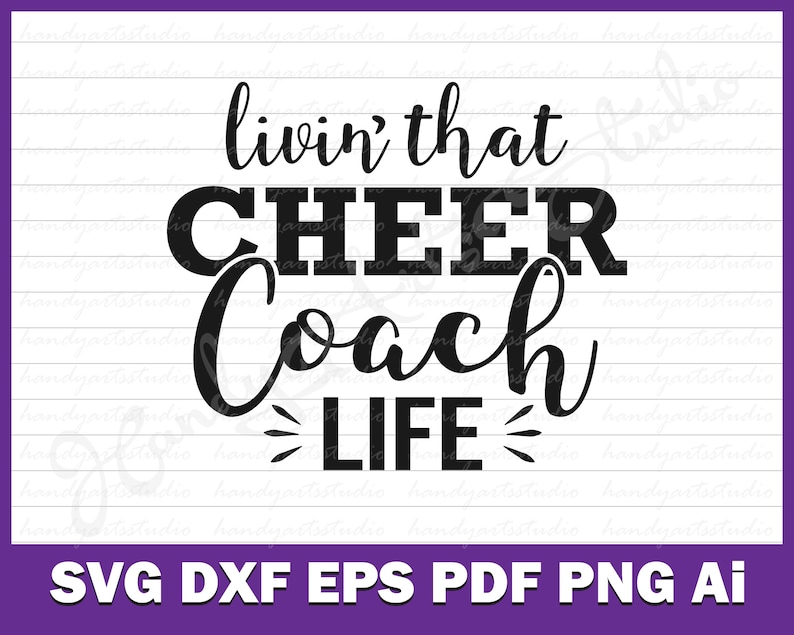 Livin' that cheer coach life svg cut file for cricut and | Etsy