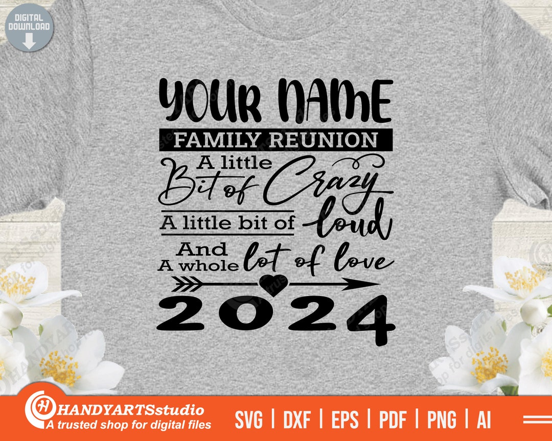 Family Reunion 2024 Svg Print-ready Cut File With Your Name - Etsy