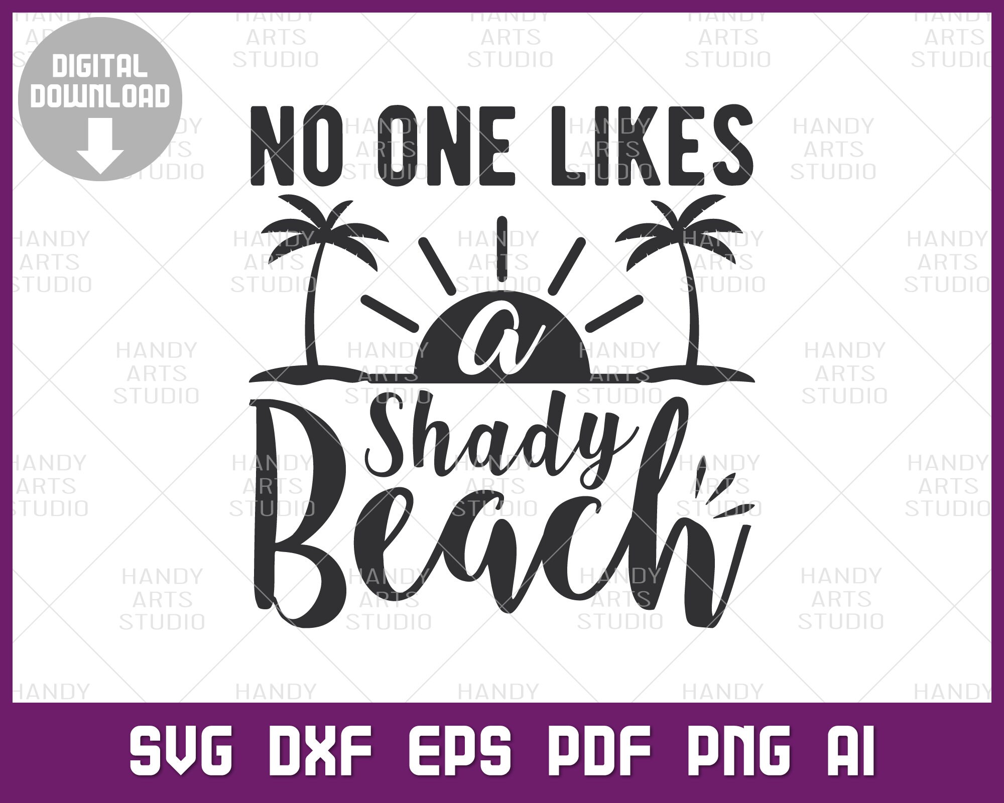 No one likes a shady beach svg cutting file summer season | Etsy