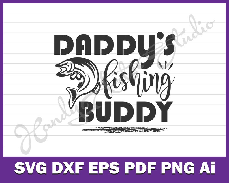 Download Daddy S Buddy Svg Daddy S Fishing Buddy Svg Cutting Files For Cricut Or Silhouette Fisherman Gift Shirt Svg Fishing Buddy Svg Art Collectibles Sculpture Vadel Com