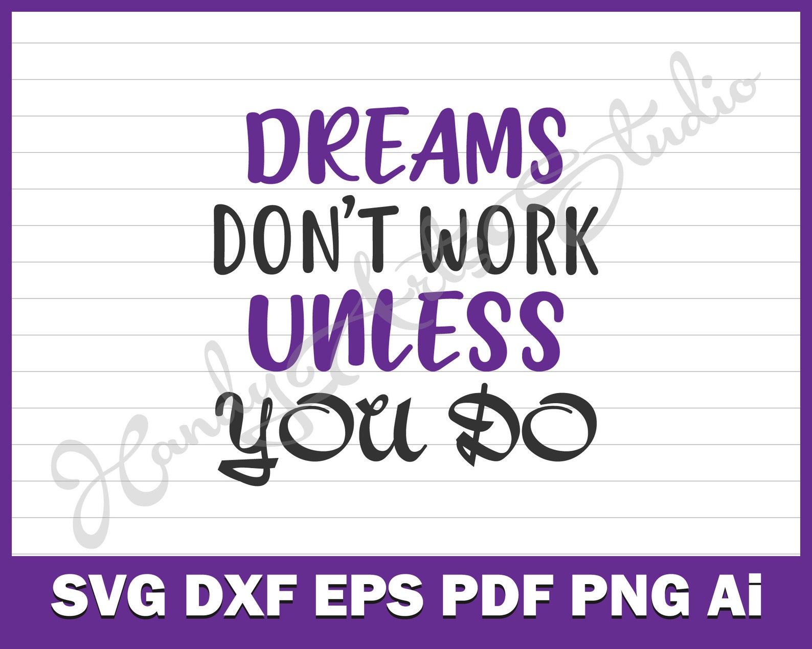 Dreams Don't Work Unless You Do Motivational Quote Svg - Etsy