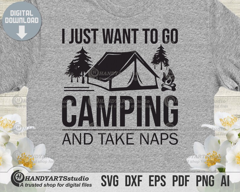 I just want to go camping and take naps svg cut file ...