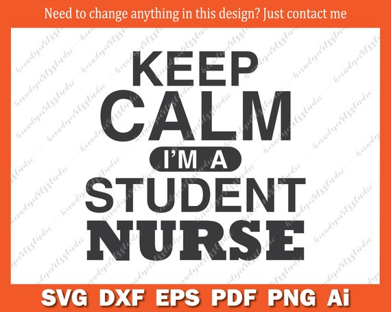 Download Keep Calm I M A Student Nurse Svg Future Nurse Svg Nurse In