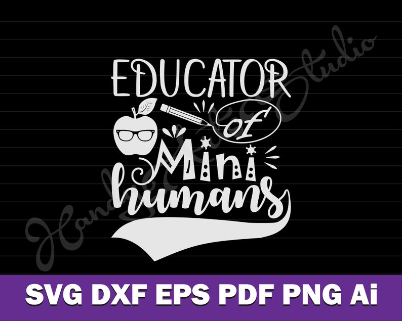 Download Educator of mini humans svg cut file teacher of mini ...