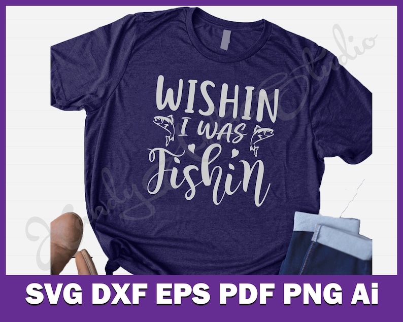 Download Wishing Fishing Svg Fishing Life Svg Fisherman Svg Wishin I Was Fishin Svg Cut File For Cricut And Silhouette Machine Funny Fishing Svg Sculpture Art Collectibles Saherflow Com