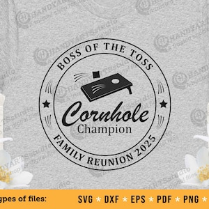 Cornhole Champion Familientreffen 2025 SVG-Schnittdatei, Familien-Shirt png, Cornhole Spieler Geschenkdesign, Boss of the Toss png