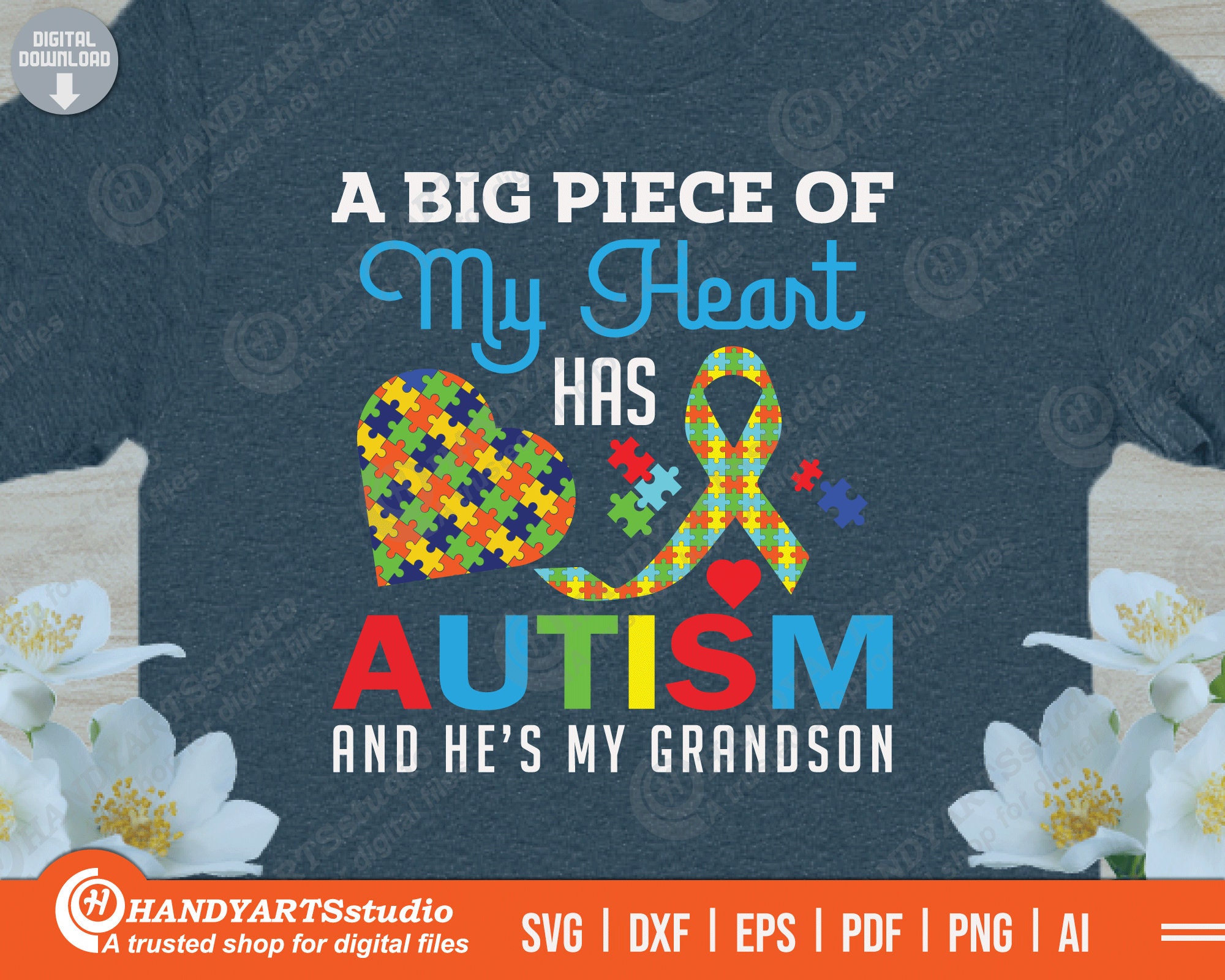 A Big Piece Of My Heart Has Autism And He's My Grandson T-Shirt A Big Piece Of My Heart Has Autism And He's My Grandson T-Shirt