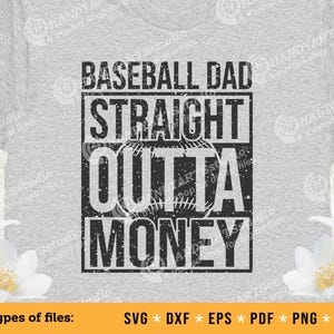 Baseball Dad Straight Outta Money SVG - Regalo per la festa del papà, Baseball Daddy svg, Maglietta Sports Dad png, Baseball svg
