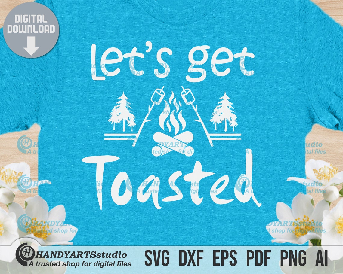Let’s Get Toasted Svg Cutting File for Circut and - Etsy India