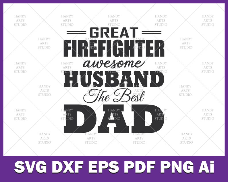 Free Free 121 Husband Daddy Protector Firefighter Svg SVG PNG EPS DXF File