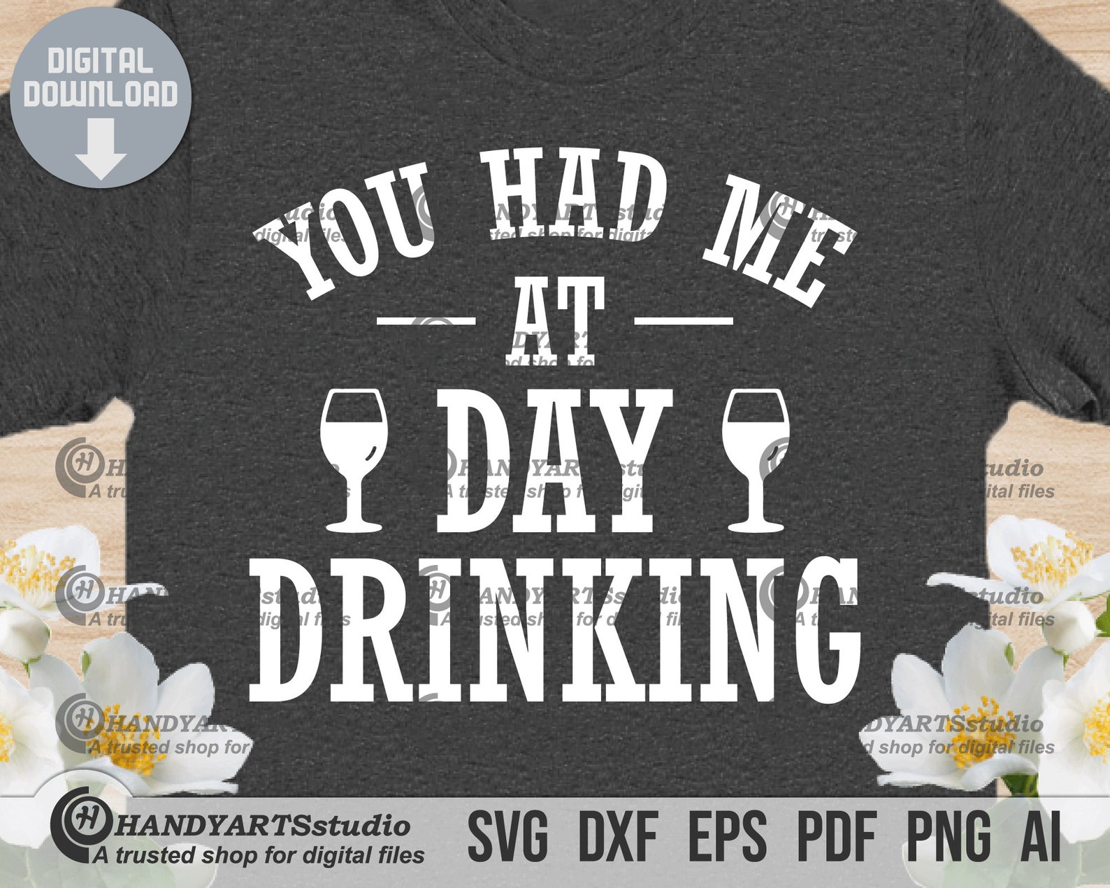 You Had Me At Day Drinking Svg Cutting File For Cricut And Etsy