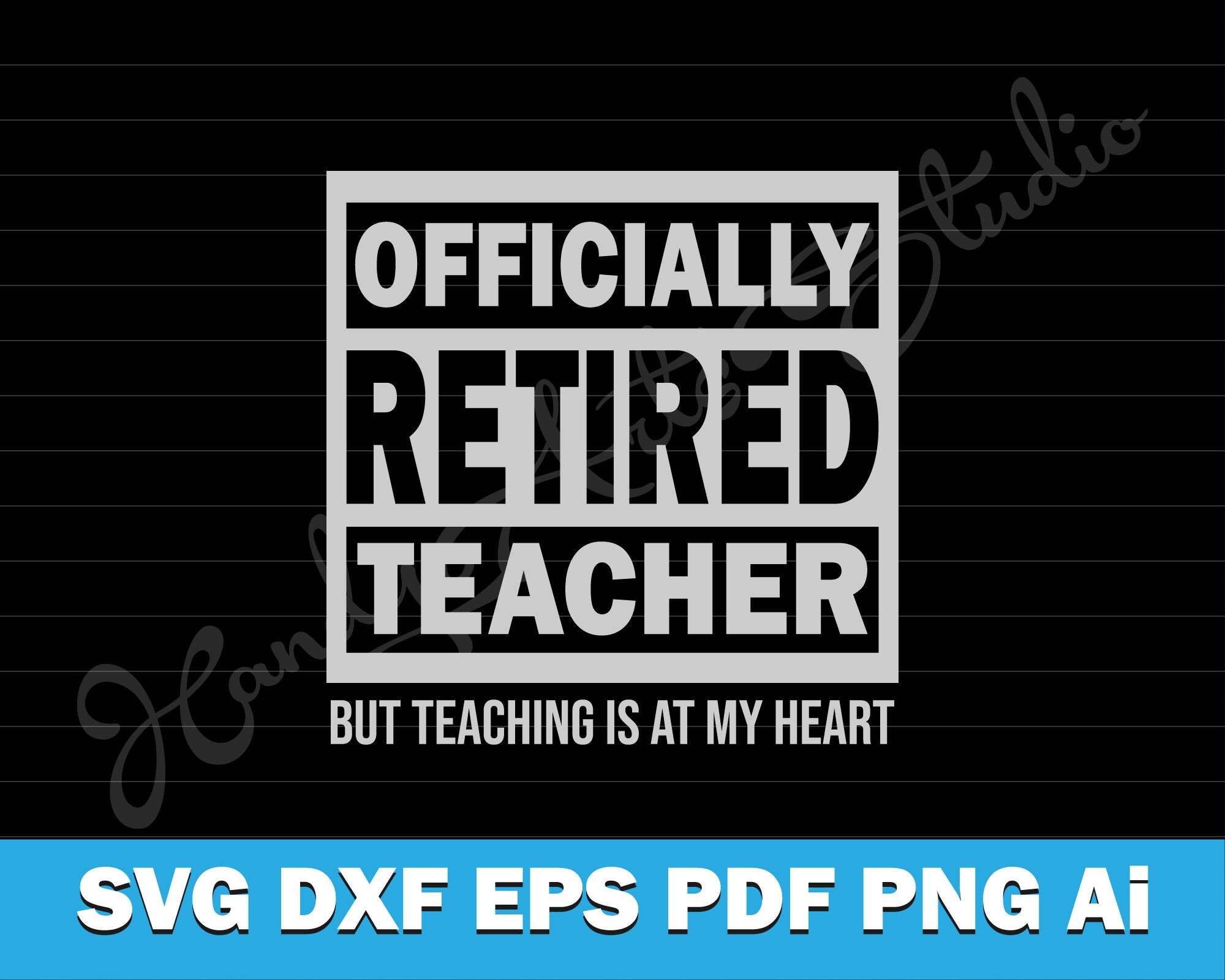 Download Officially Retired Teacher Svg File Teaching Is At Heart Svg Etsy