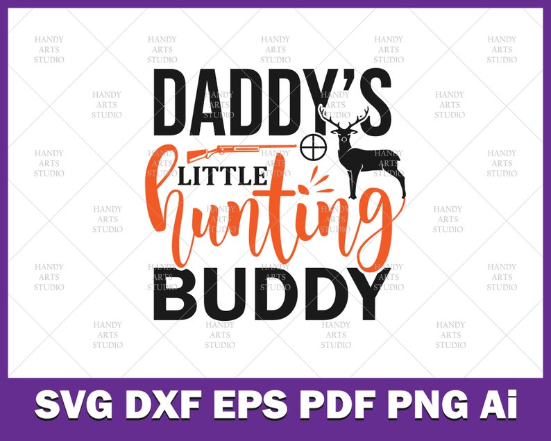 Download Daddy's little hunting buddy svg cutting file for cricut ...